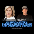 Change Mastery: Overcoming Resistance and Embracing Growth With MJ Reiners