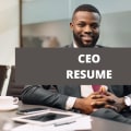 What To Include On A CEO Resume + CEO Skills