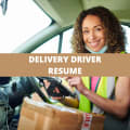 What To Include On A Delivery Driver Resume + Delivery Driver Skills