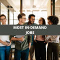 22 Of The Most In-Demand Jobs That You Need To Know About [2024]
