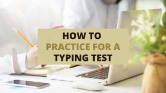 How to Practice for a Typing Test