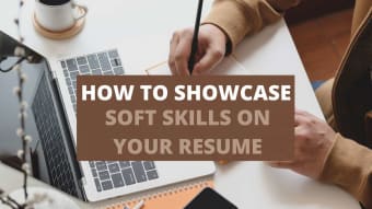 How To Showcase Soft Skills On A Resume