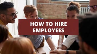 How To Hire Employees