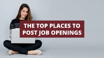 The Top Places To Post Job Openings in 2024