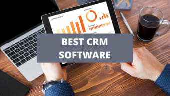 The Best CRM Software Of 2024