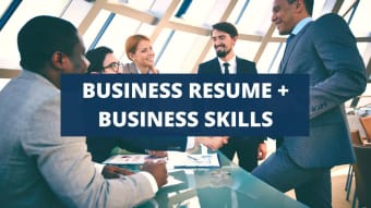 What To Include On A Business Resume + Business Skills