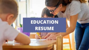 What To Include On An Education Resume + Education Skills