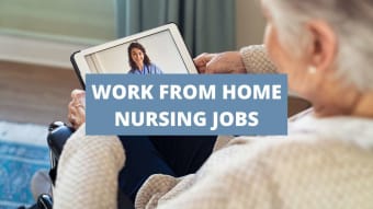 5 of The Best Work From Home Nursing Jobs [2024]