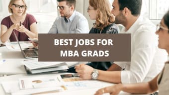 15 Of The Best Jobs For MBA Grads [2024]