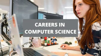 13 Of The Best Careers In Computer Science [2024]