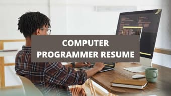 What To Include On A Computer Programmer Resume + Computer Programmer Skills