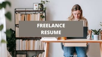 What To Include In A Freelance Resume + Freelance Skills