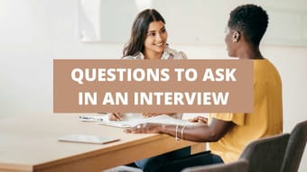 15 Of The Best Questions To Ask In An Interview