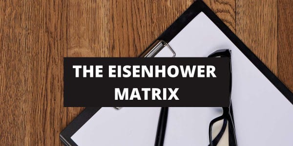 The Eisenhower Matrix: Your Simple Decision-Making Tool to Get More ...