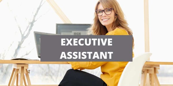 Hiring Executive Assistant