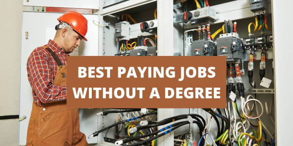 21 Of The Best Paying Jobs Without a Degree [2023] | CareerCloud