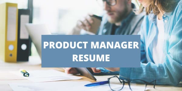 What To Include On A Product Manager Resume + Product Manager Skills ...