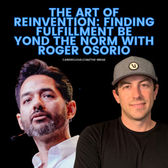 The Art of Reinvention: Finding Fulfillment Beyond the Norm with Roger Osorio