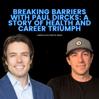 Breaking Barriers with Paul Dircks: A Story of Health and Career Triumph