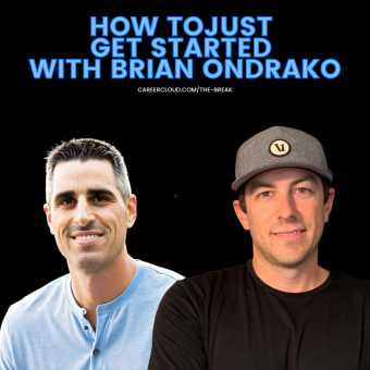 How To Just Get Started With Brian Ondrako