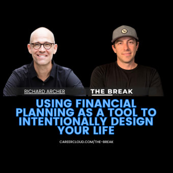 Using Financial Planning As A Tool To Intentionally Design Your Life With Richard Archer