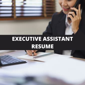 What To Include On An Executive Assistant Resume + Executive Assistant Skills