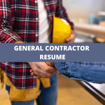 What To Include On A General Contractor Resume + General Contractor Skills