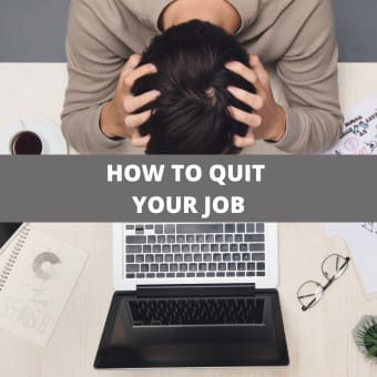 How To Quit Your Job