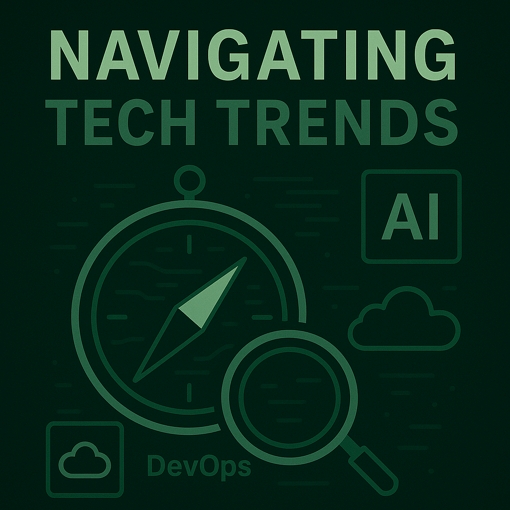 A stylized compass pointing towards various technology icons (AI, Cloud, DevOps), with a magnifying glass examining a rapidly changing landscape, symbolizing the need to navigate evolving tech trends.
