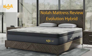 Nolah Evolution Hybrid Mattress Review