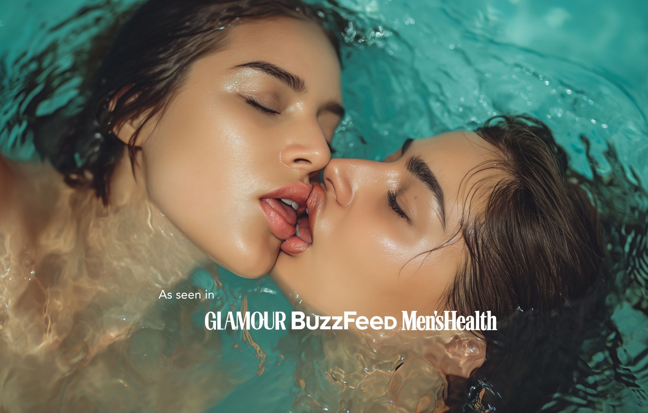 Two females kissing in a swimming pool, text reads as seen in Men's Health, buzzfeed, Glamour