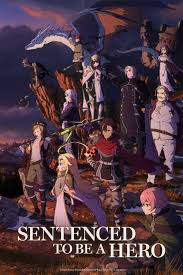 Sentenced To Be A Hero TV Series