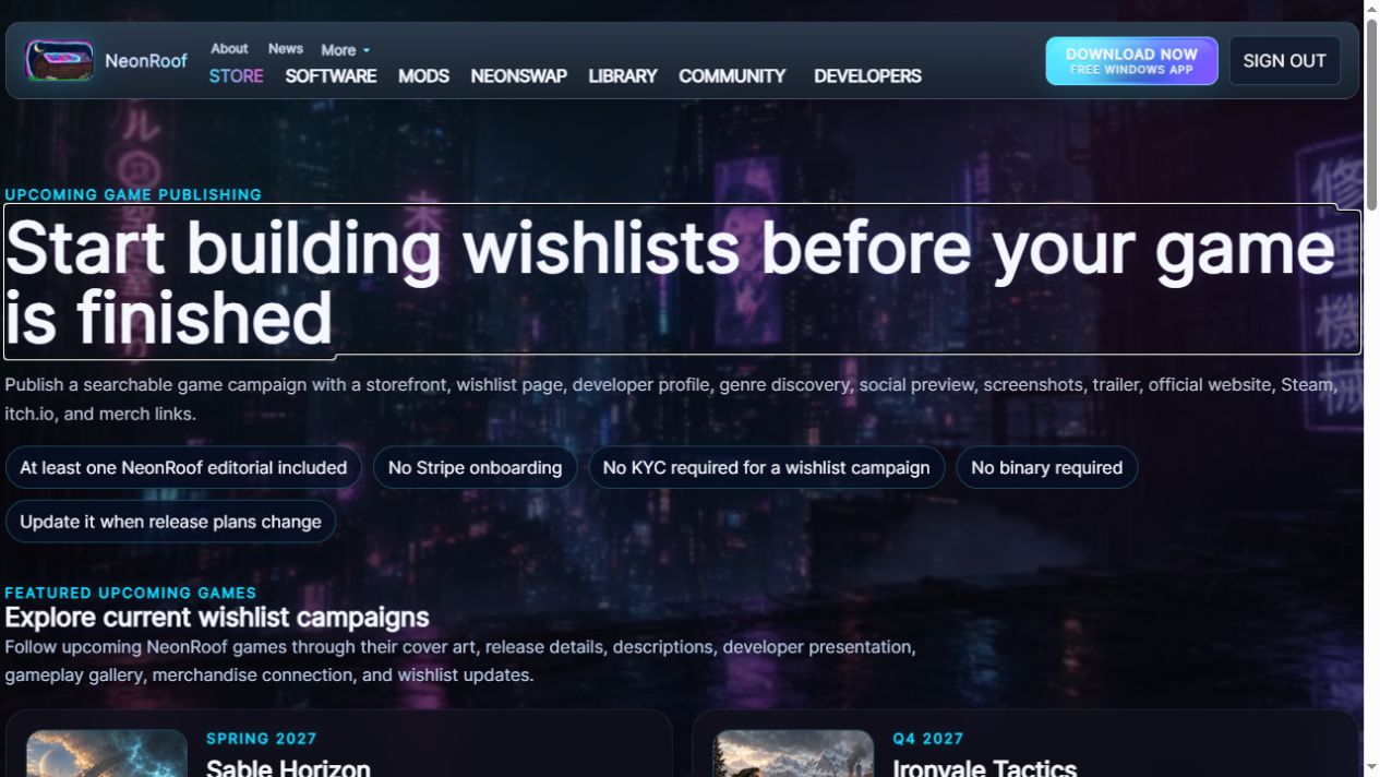 NeonRoof's actual upcoming-game publishing page explains the wishlist route before a finished binary is required