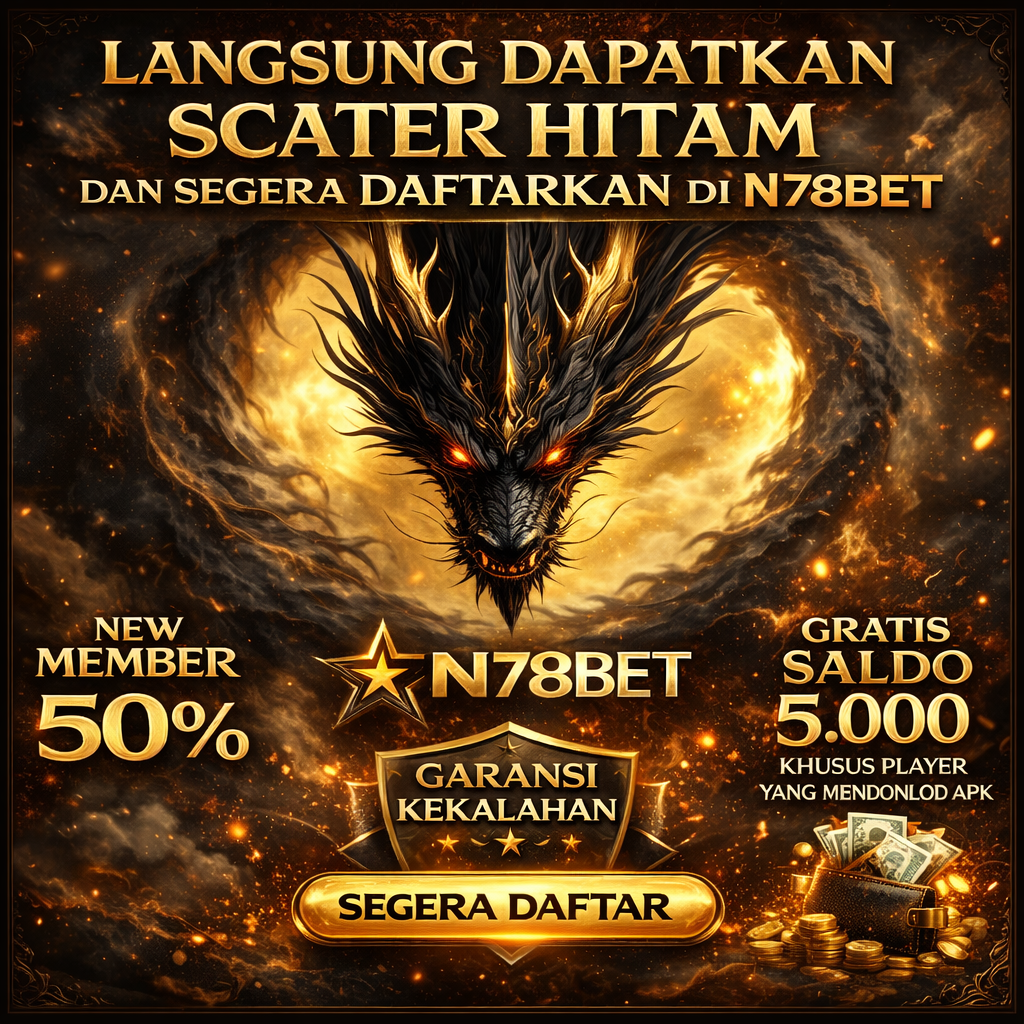N78BET - Situs Scatter Hitam Gacor Bonus Besar 2026