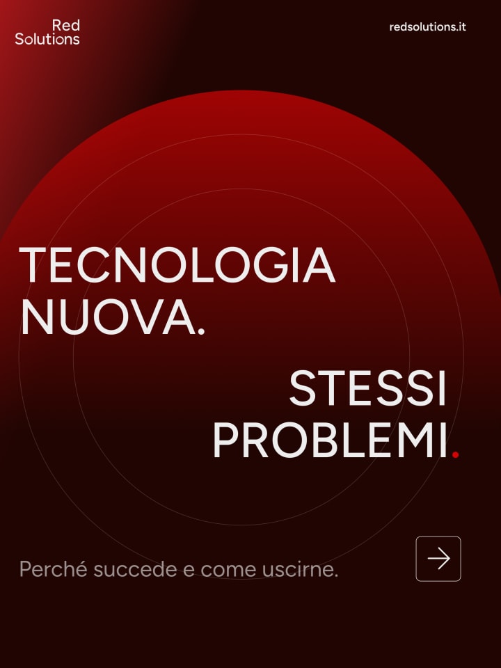 Post «Tecnologia nuova. Stessi problemi.» su cerchi concentrici rossi, con il sottotitolo «Perché succede e come uscirne»