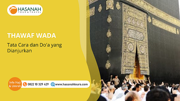 Thawaf Wada: Tata Cara dan Doa yang Dianjurkan