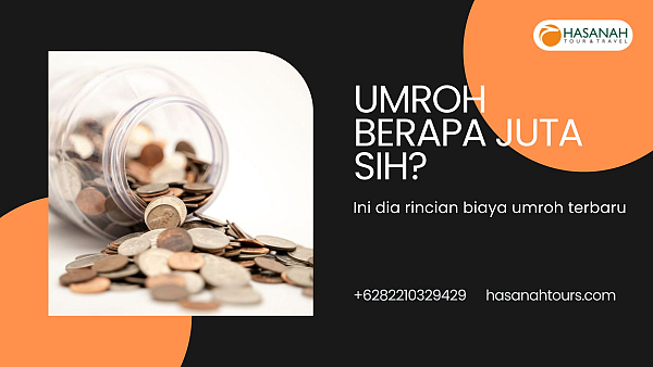 Umroh Berapa Juta Sih? Ini Dia Rinciannya Biayanya