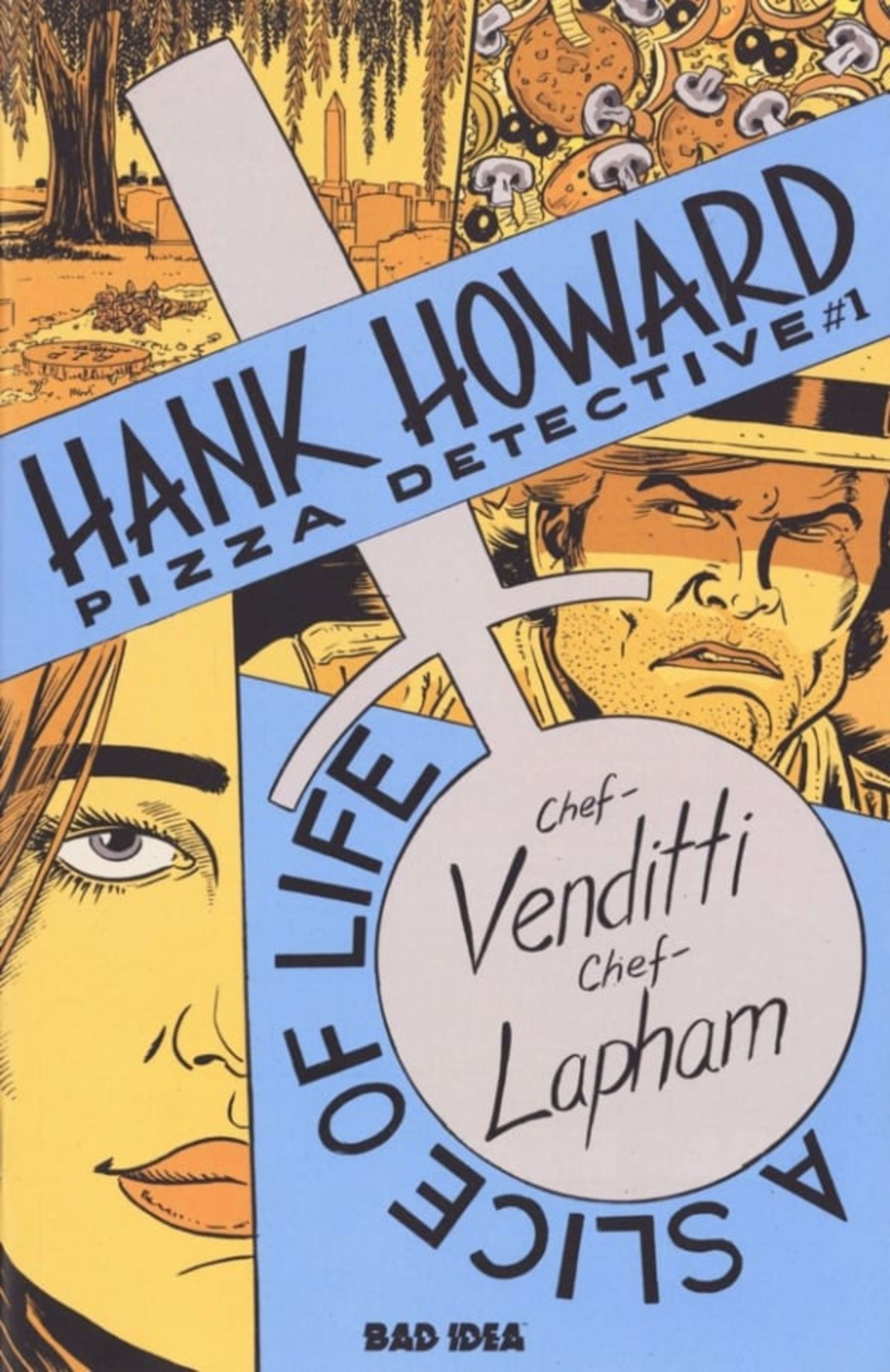 Hank Howard, Pizza Detective: A Slice of Life cover — © Bad Idea Comics