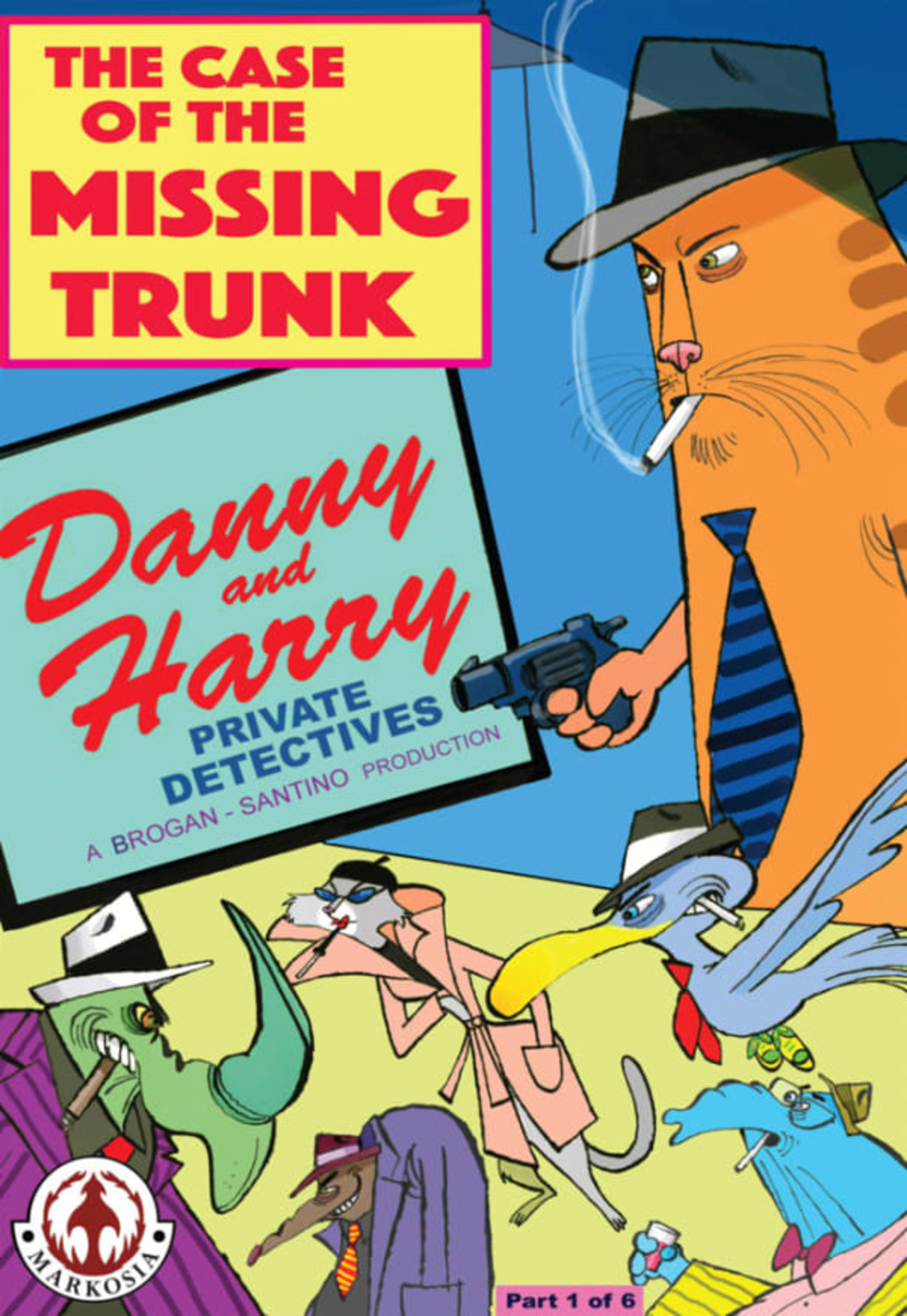 Danny and Harry Private Detectives: The Case of the Missing Trunk cover — © AAM/Markosia