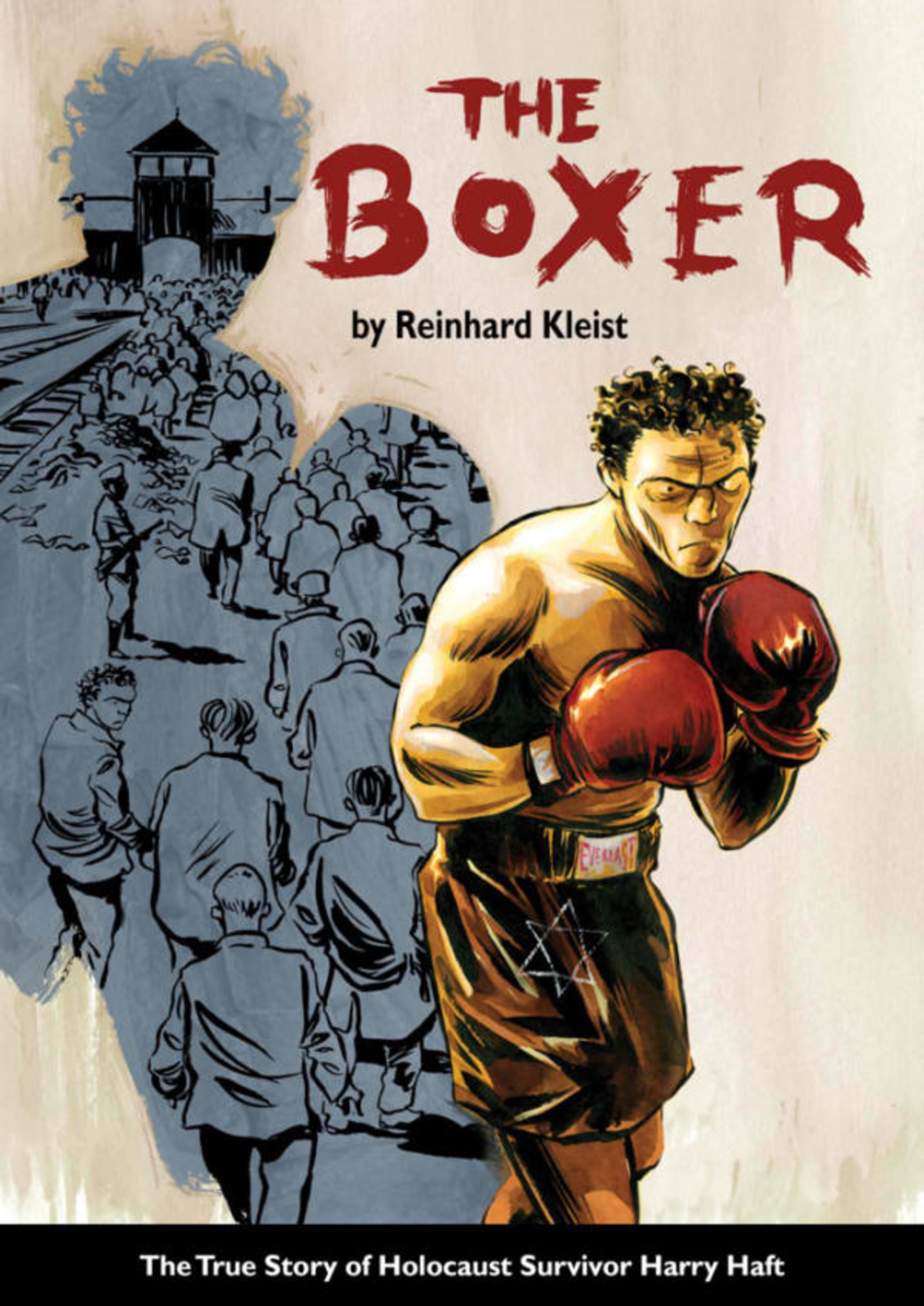 The Boxer: The True Story of Holocaust Survivor Harry Haft cover — © SelfMadeHero