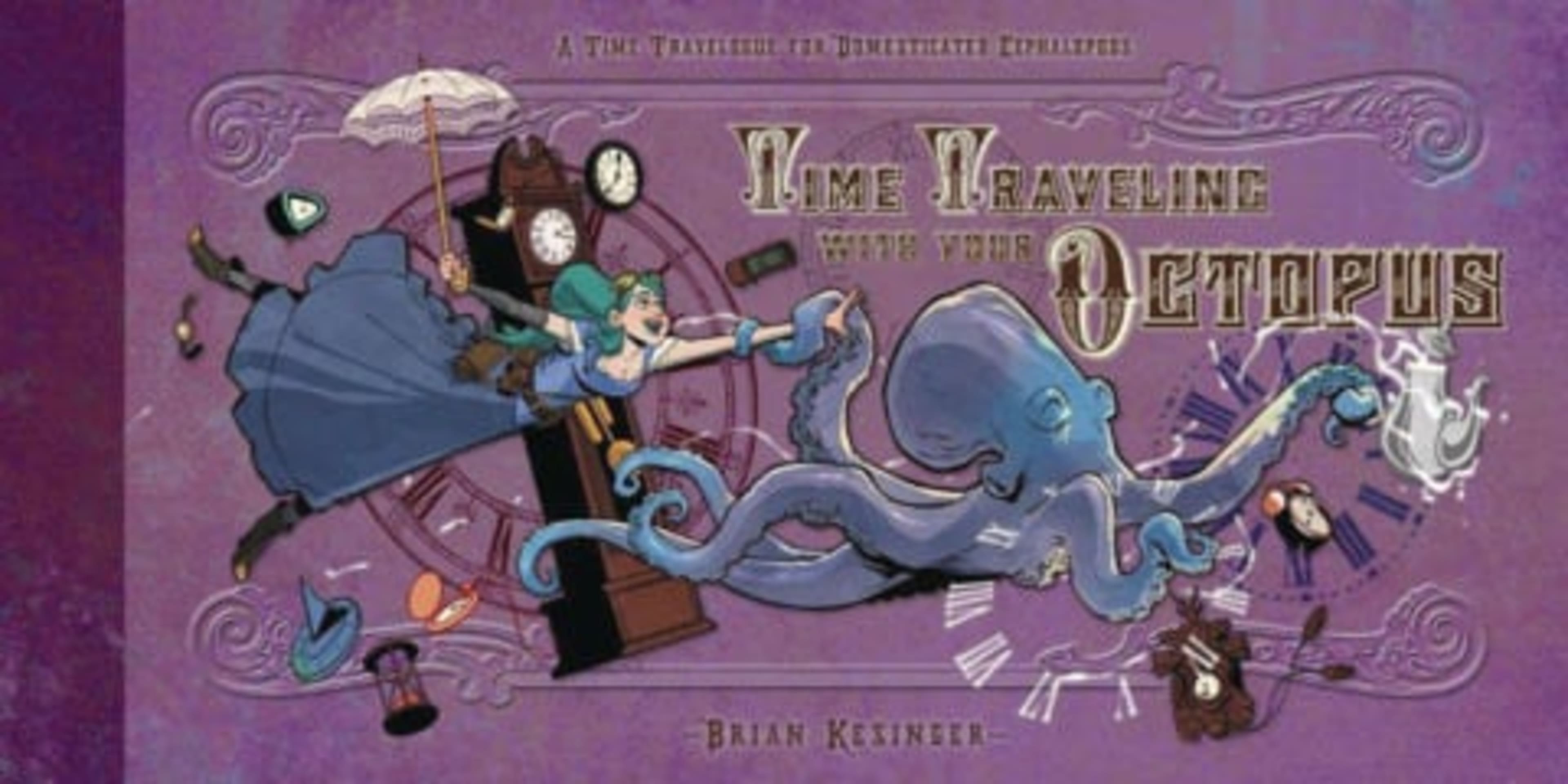 Time Traveling With Your Octopus cover — © Baby Tattoo Books