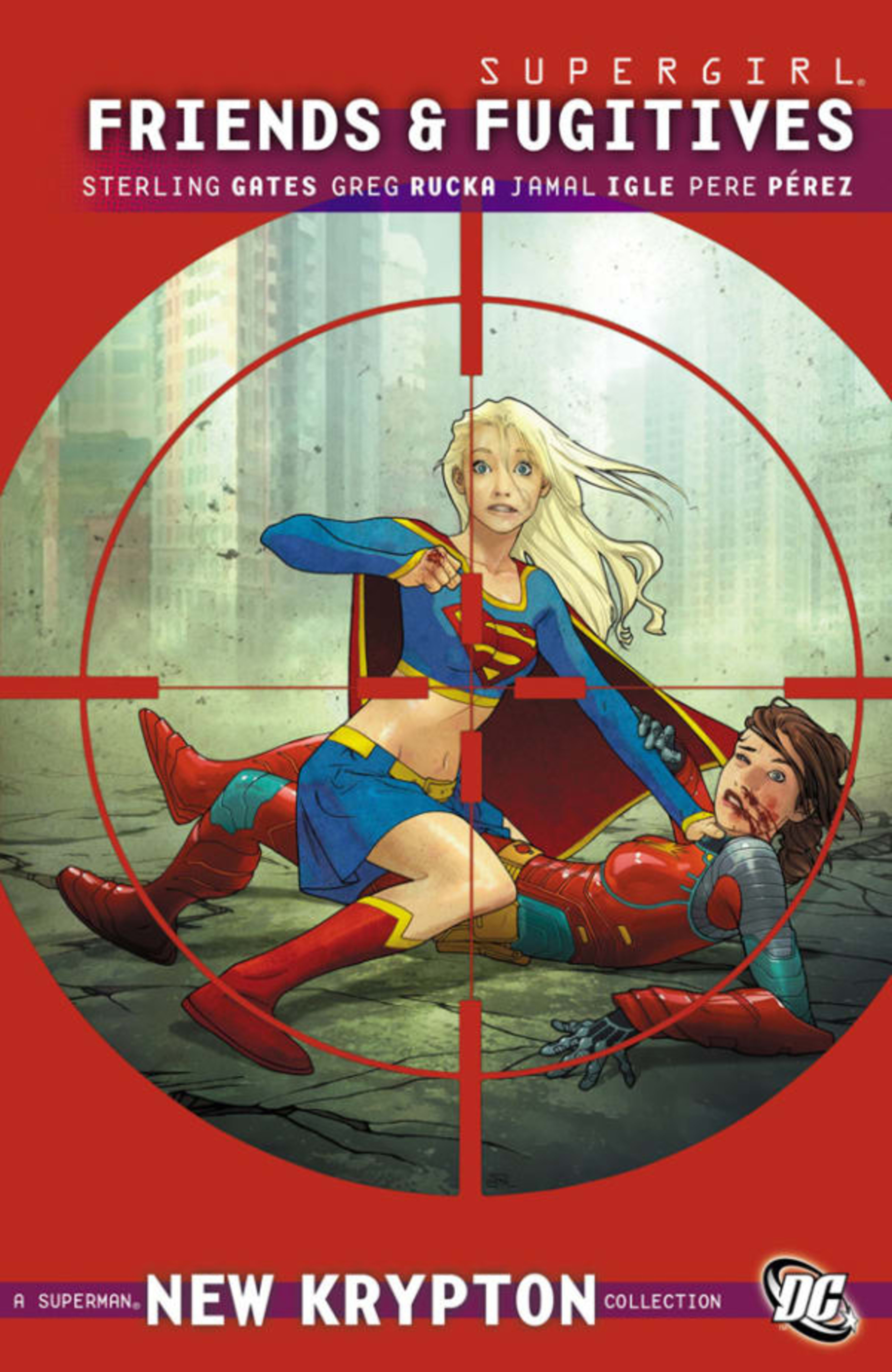 Supergirl: Friends And Fugitives cover — © DC Comics