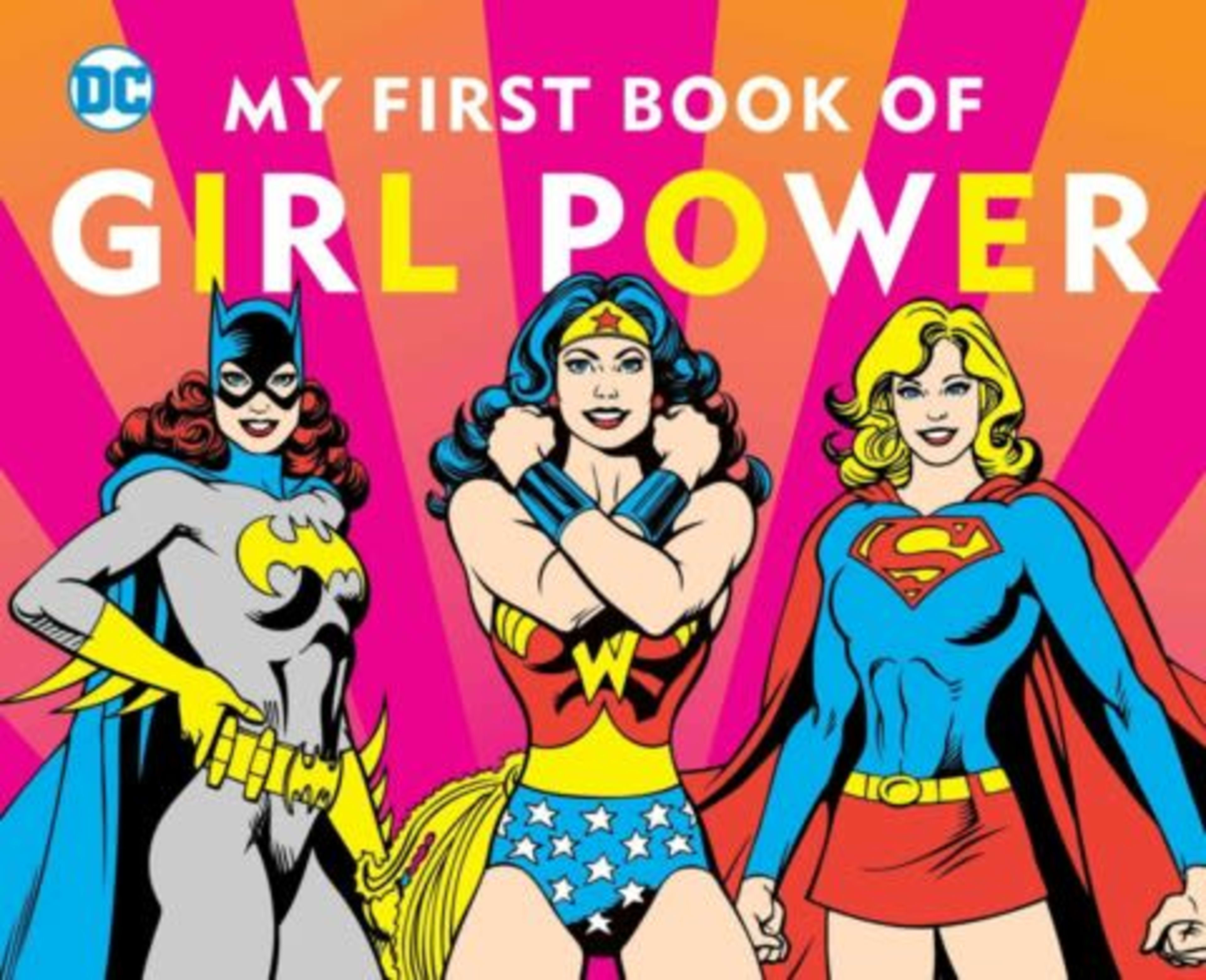 DC Super Heroes: My First Book of Girl Power cover — © Downtown Bookworks