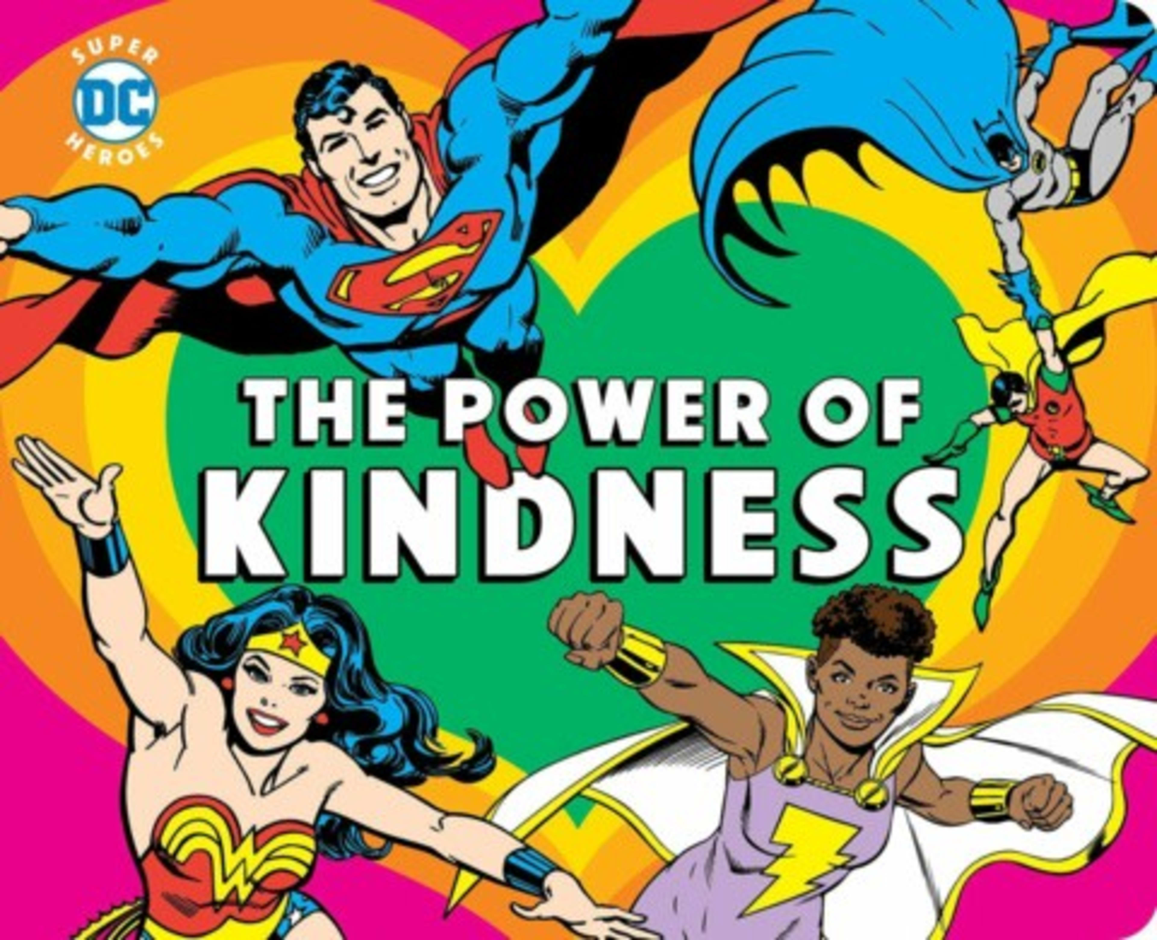 DC Super Heroes: The Power of Kindness cover — © Downtown Bookworks