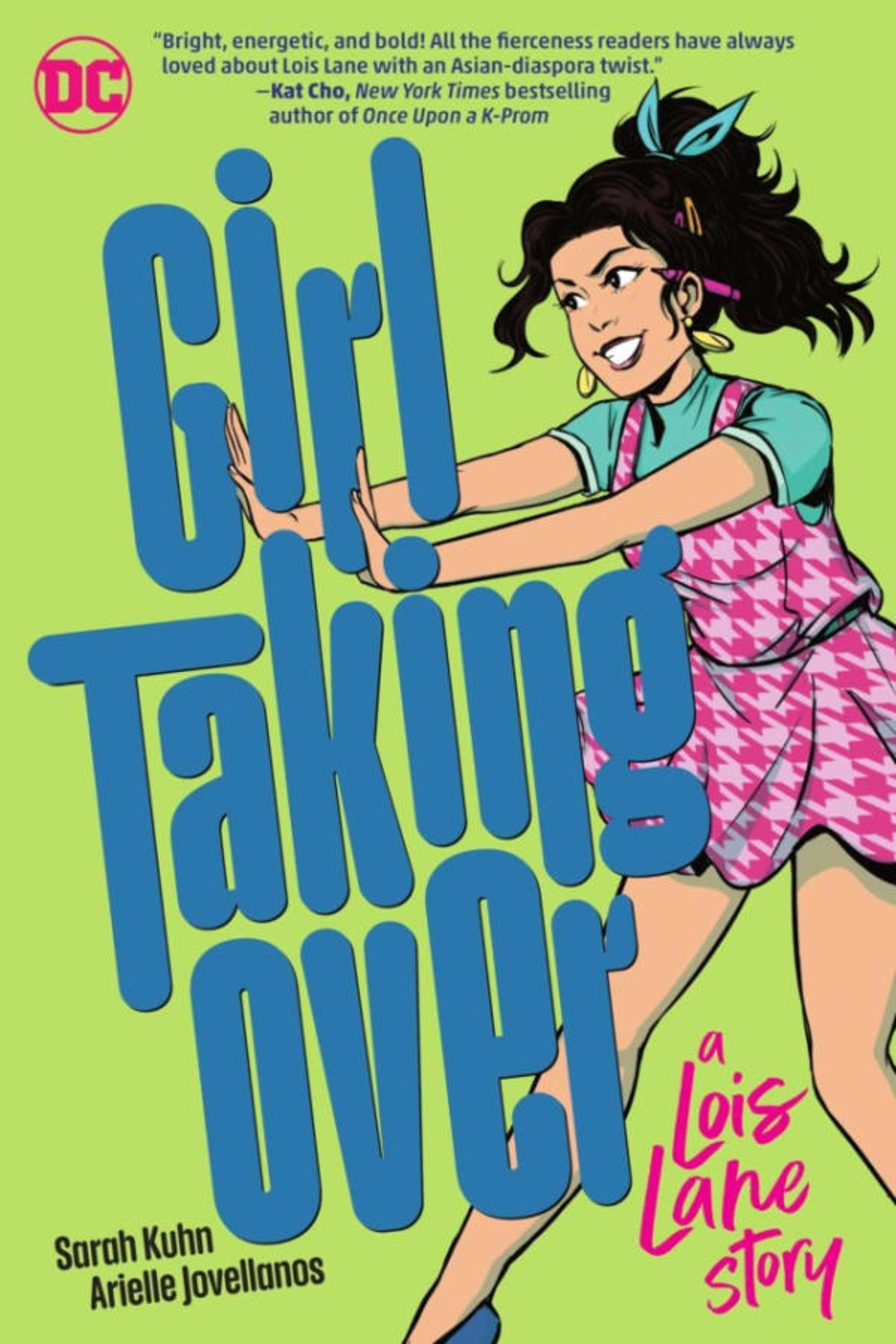 Girl Taking Over: A Lois Lane Story cover — © DC Comics