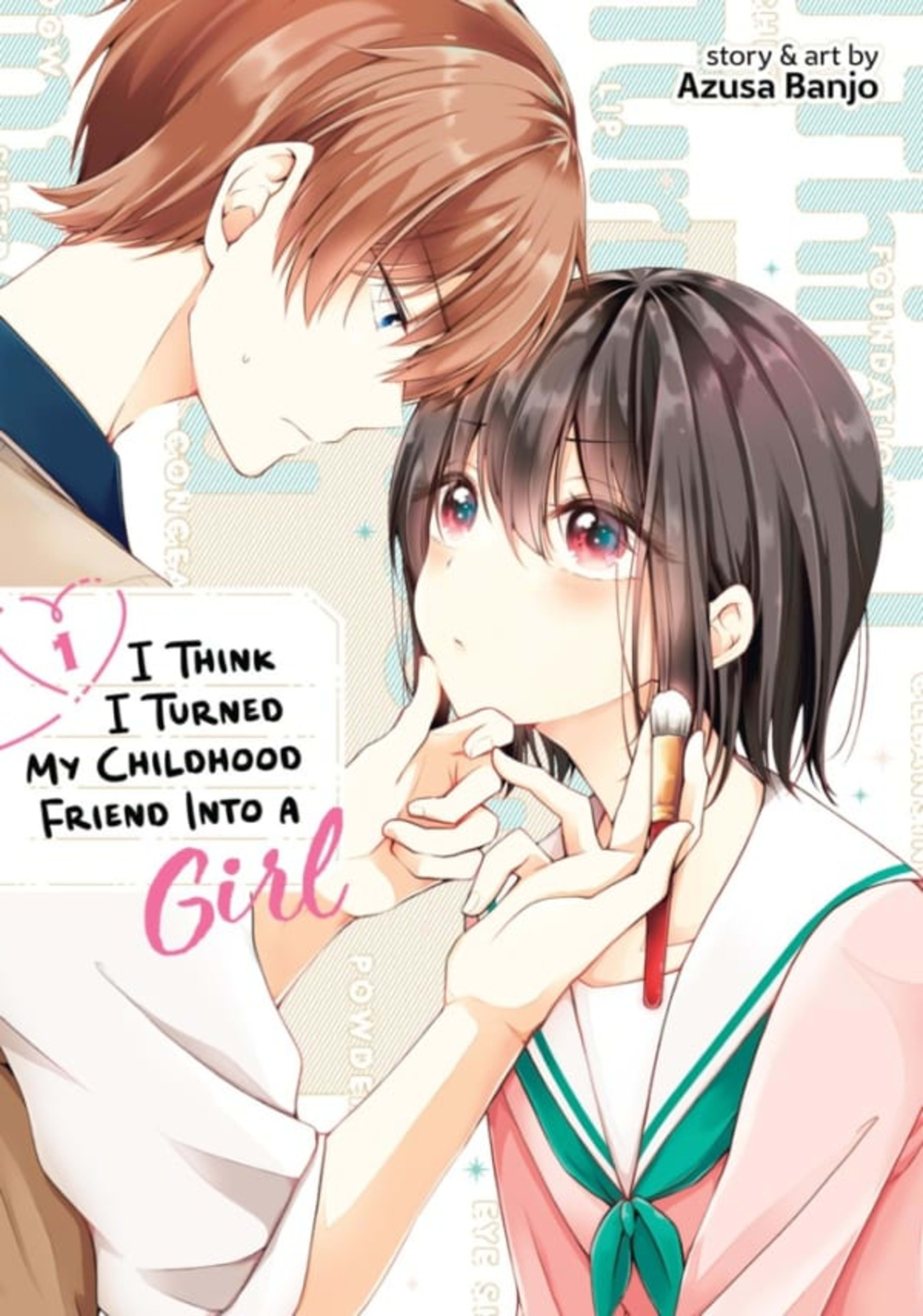 I Think I Turned My Childhood Friend Into a Girl cover — © Seven Seas Entertainment