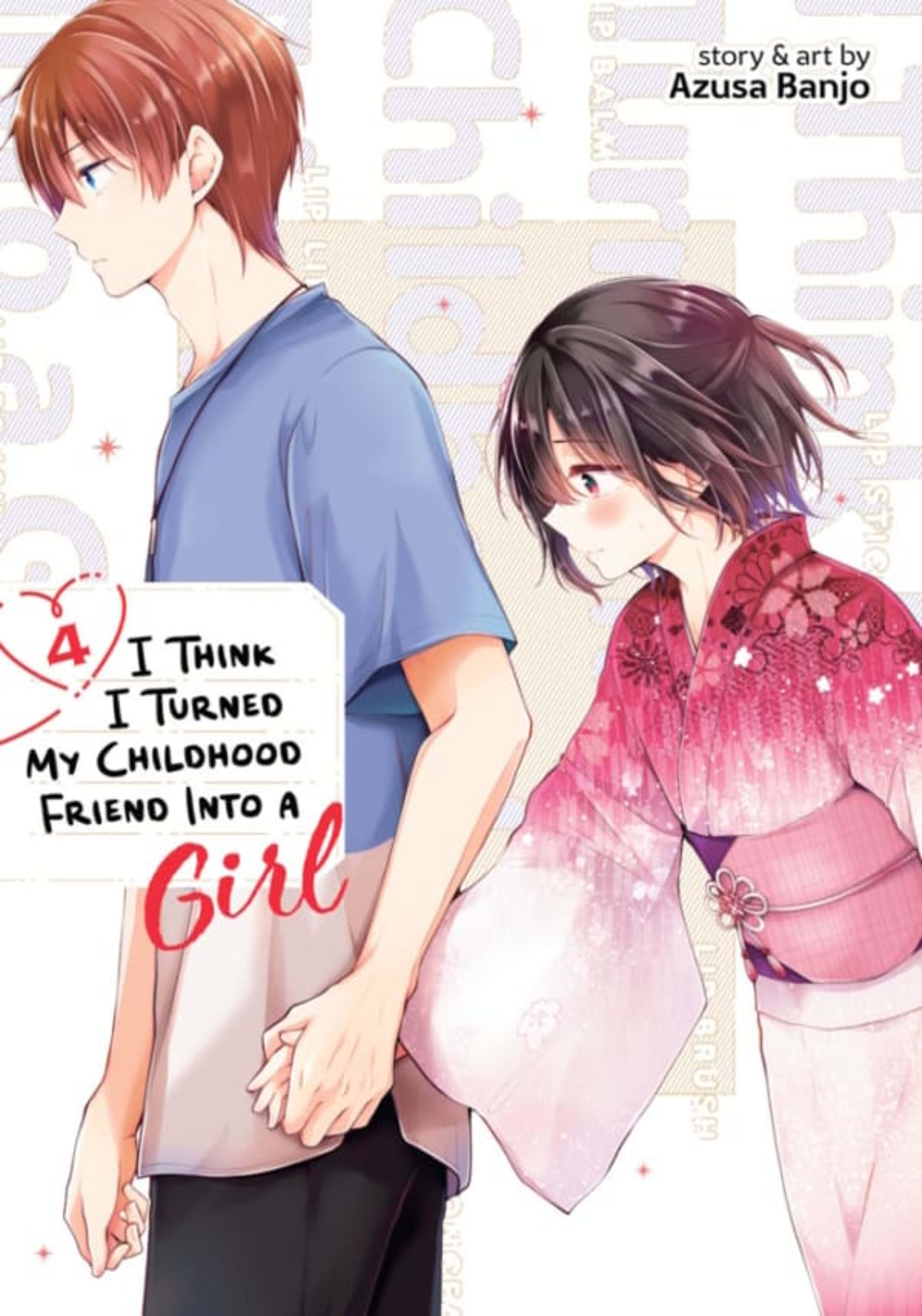 I Think I Turned My Childhood Friend Into a Girl 4