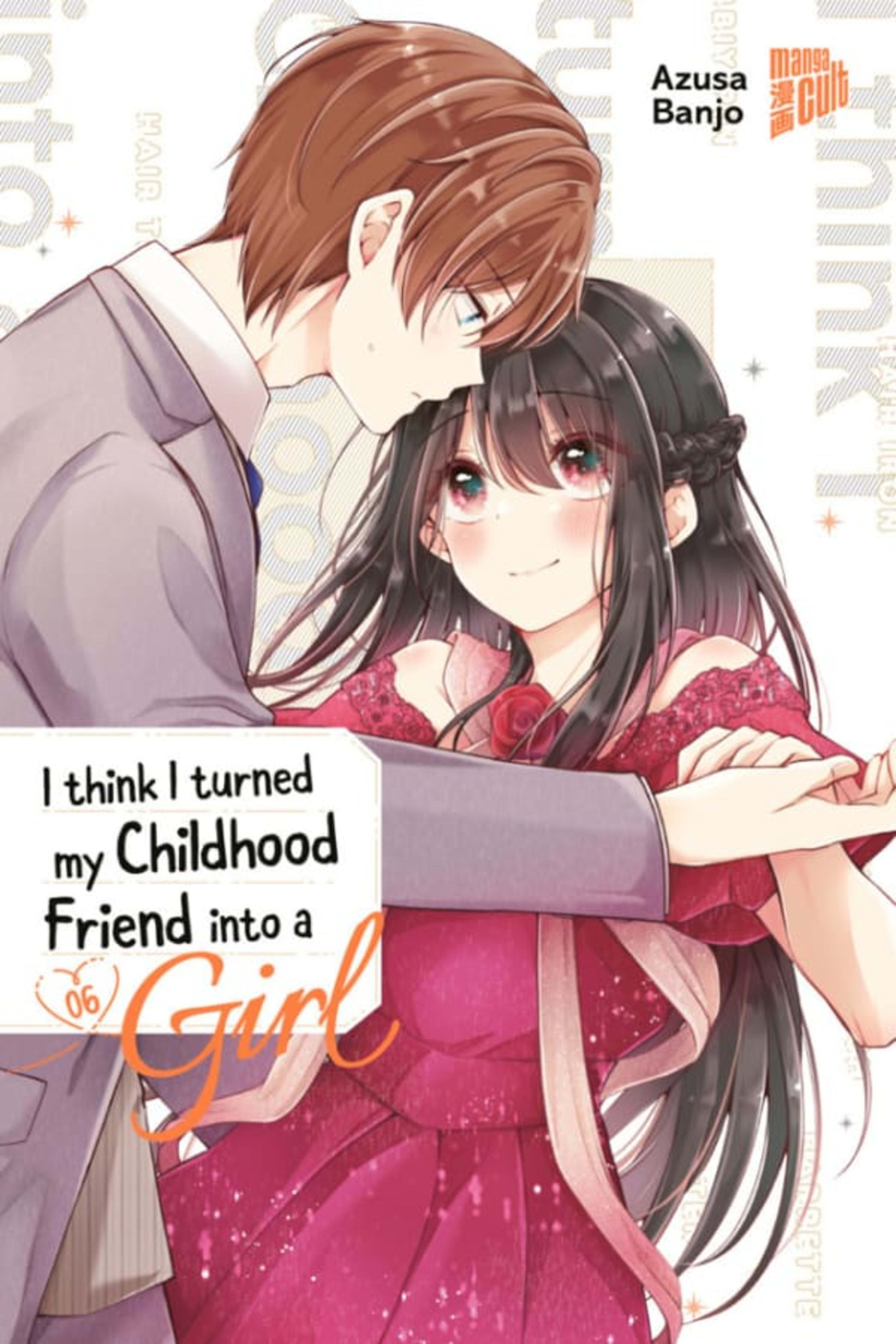 I Think I Turned My Childhood Friend Into a Girl 6