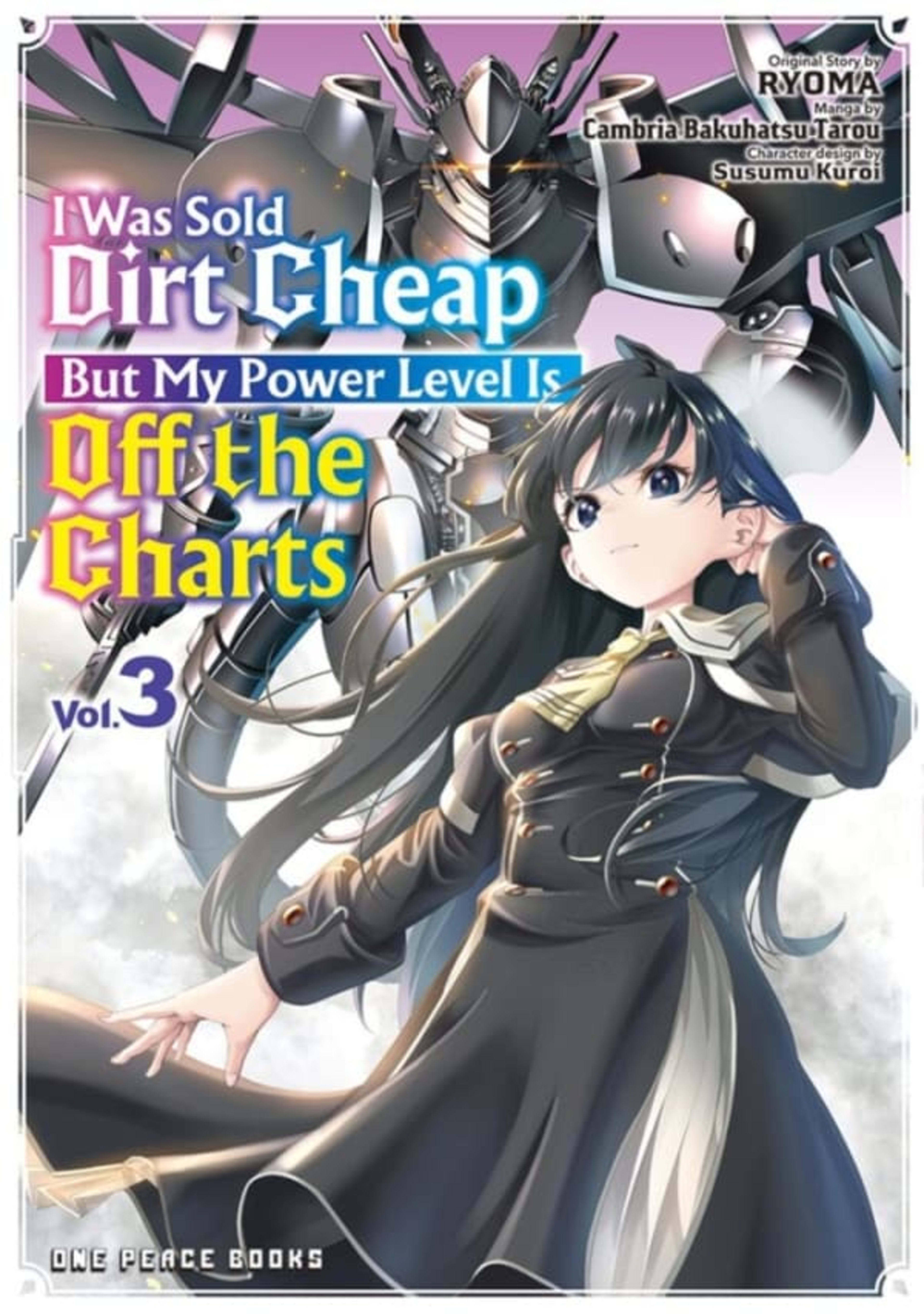 I Was Sold Dirt Cheap, But My Power Level Is Off the Charts 3