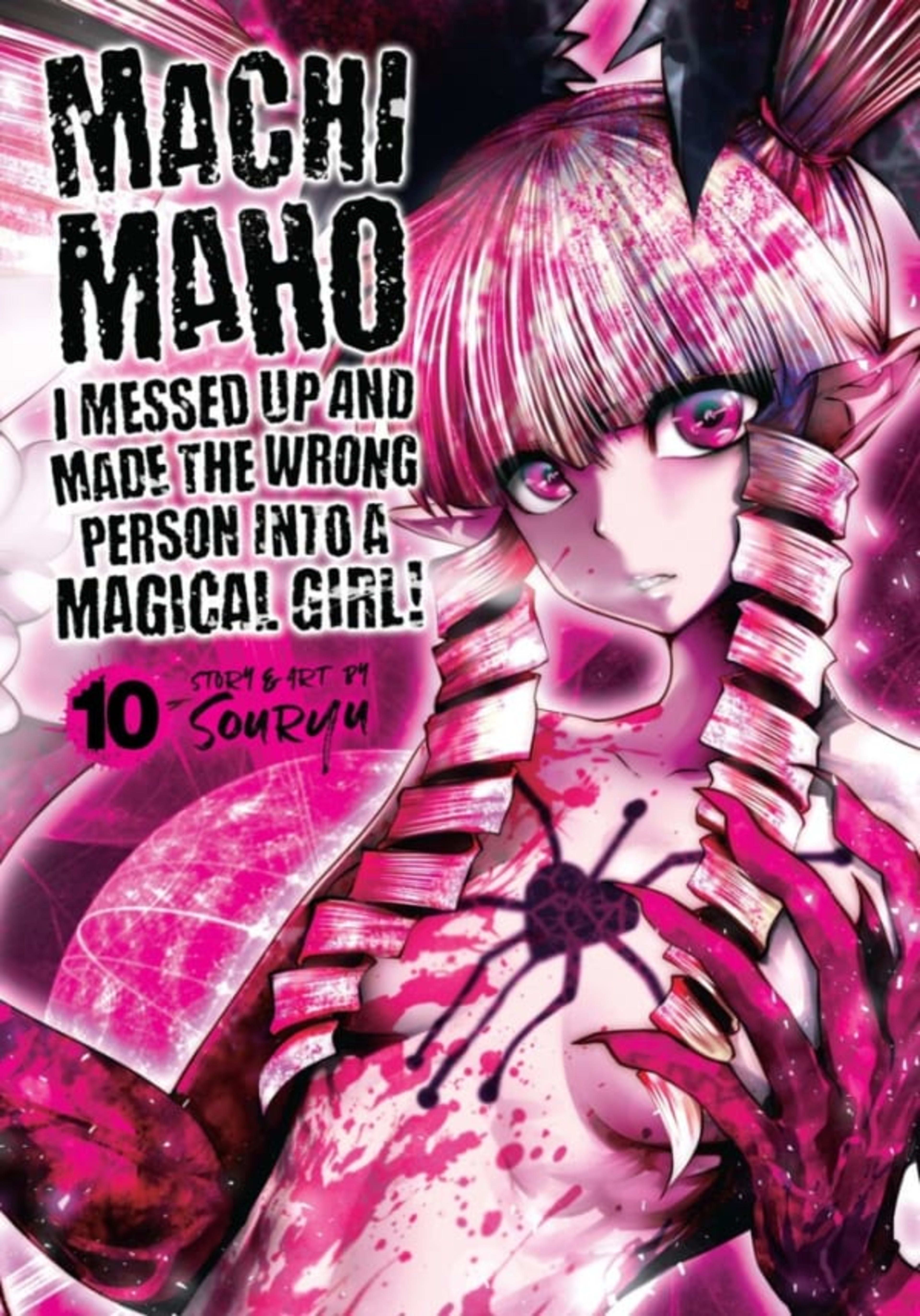 Machimaho: I Messed Up and Made the Wrong Person Into a Magical Girl! 10